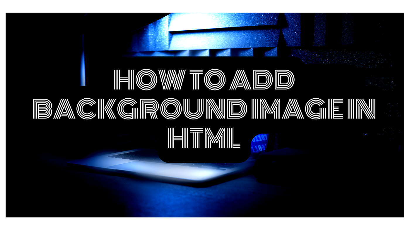 How to Add Background Image in HTML